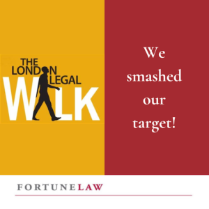 London legal walk logo on the left, text "We smashed our target!" on the right. all above the Fortune Law firm logo.